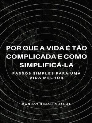 cover image of Por que a vida é tão complicada e como simplificá-la